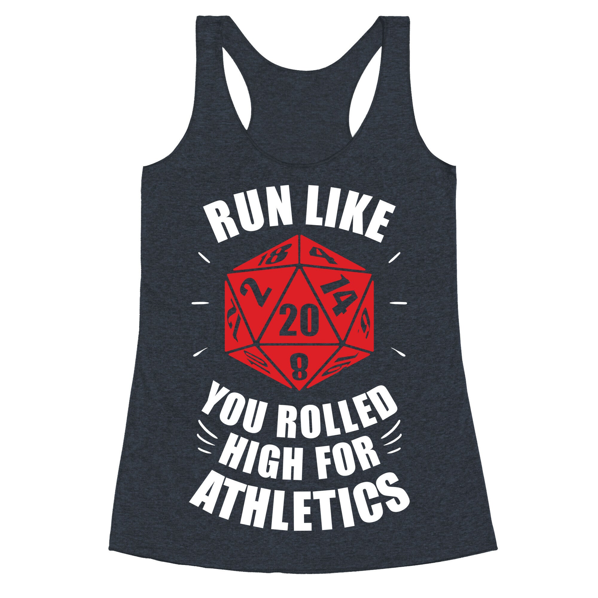 Run Like You Rolled High For Athletics Racerback Tank